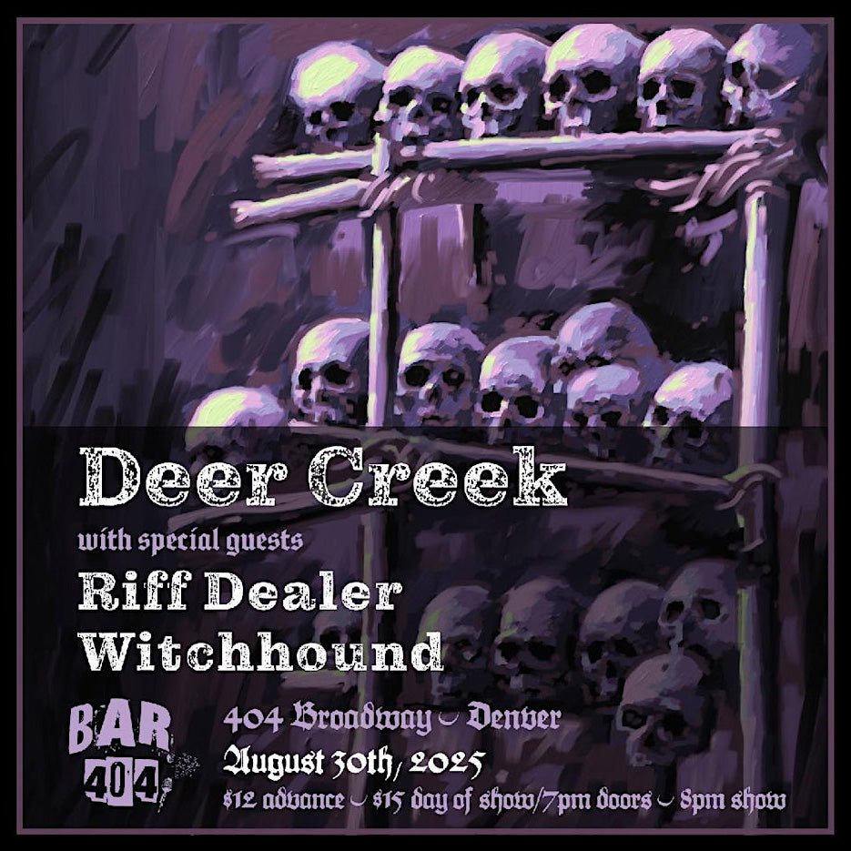 Promotional poster for a music event featuring 'Deer Creek' with special guests 'Riff Dealer' and 'Witchhound' at Bar 404 in Denver.