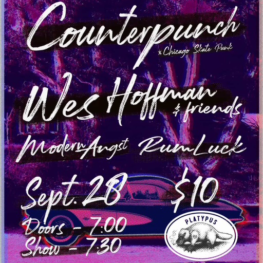 Promotional poster for a music event featuring Counterpunch, Wes Hoffman & friends, Modern Angst, and Rum Luck at Platypos on Sept. 28.