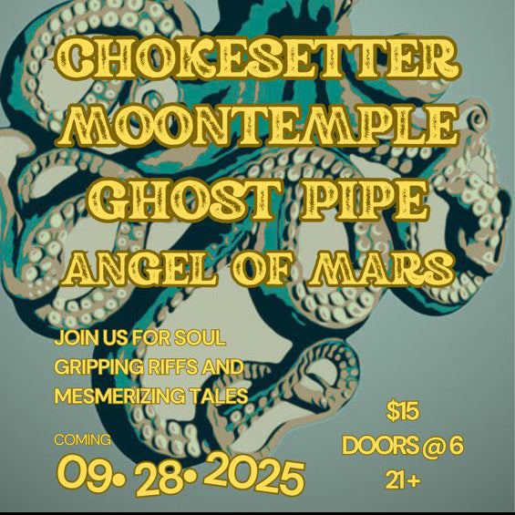 Promotional poster for a music event featuring 'Choikesetter', 'Moontemple', 'Ghost Pipe', and 'Angel of Mars'.