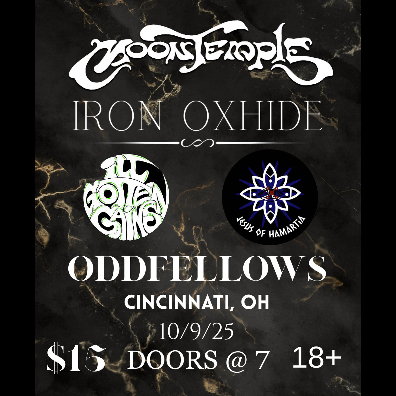 Promotional poster for a music event featuring Moon Temple, Iron Oxhide, Oddfellows, and Jesus of Hamartia with event details on a dark marble background.